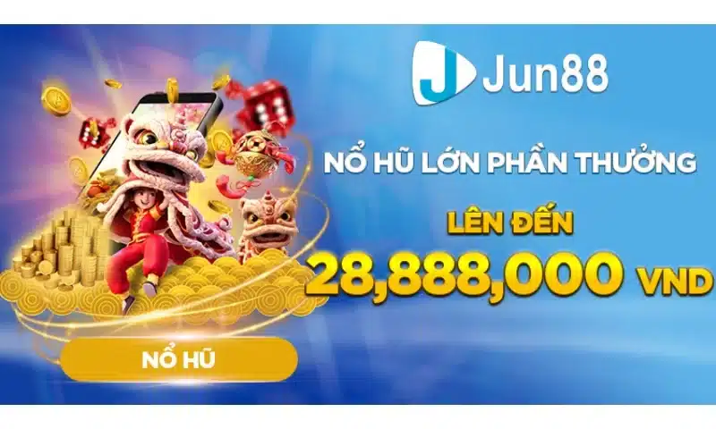 Lưu ý khi tham gia nổ hũ lớn phần thưởng lên đến 28.888.000vnd